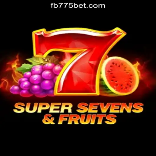 Discover the Thrills of 7SuperSevensFruits: The Ultimate Slot Experience by 775bet.COM Oficial Slots Brasil #1